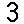 3